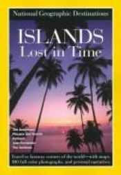 book cover of Islands lost in time by National Geographic Society