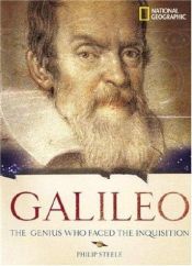 book cover of Galileo : the genius who faced the Inquisition by Philip Steele