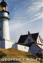 book cover of The edge of Maine by Geoffrey Wolff