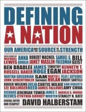 book cover of Defining a Nation: Our America and the Sources of Its Strength by David Halberstam
