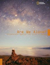 book cover of Are We Alone? : Scientists Search for Life in Space by Gloria Skurzynski