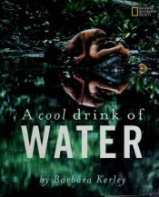 book cover of A Cool Drink of Water by Barbara Kerley