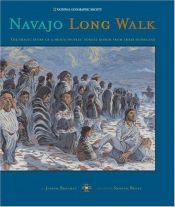 book cover of Navajo Long Walk : Tragic Story Of A Proud Peoples Forced March From Homeland by Joseph Bruchac