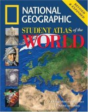 book cover of National Geographic Student Atlas of the World: Revised Edition (National Geographic Student Atlas of the World (Quality)) by National Geographic Society