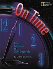 book cover of On time : from seasons to split seconds by Gloria Skurzynski
