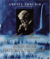 book cover of John Muir: Nature's Visionary by Gretel Ehrlich