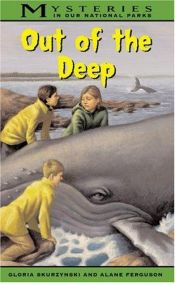 book cover of Out Of The Deep (Mysteries in Our National Park) by Gloria Skurzynski