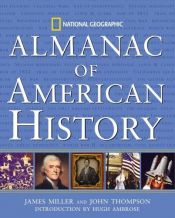 book cover of National Geographic Almanac of American History Deluxe Edition (Leather) by James Miller