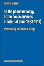 book cover of The phenomenology of internal time-consciousness by Edmund Husserl