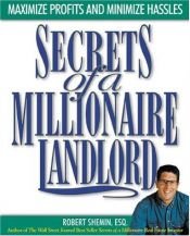 book cover of Secrets of a Millionaire Landlord by Robert Shemin