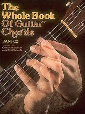 book cover of Whole Book of Guitar Chords: Guitar Technique by Dan Fox