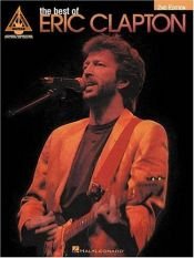 book cover of The Best of Eric Clapton - 2nd Edition by Eric Clapton