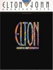 book cover of Elton John Greatest Hits by Elton John