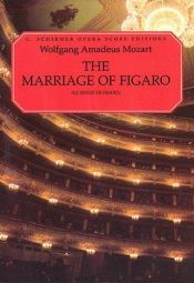 book cover of The Marriage of Figaro (Le Nozze Di Figaro): Vocal Score by فولفغانغ أماديوس موتسارت