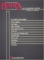 book cover of Beatles for Classical Guitar: Guitar Solo by The Beatles