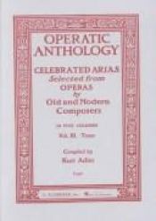 book cover of Operatic Anthology - Volume 3: Tenor and Piano by Hal Leonard Corporation