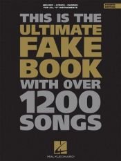book cover of The Ultimate Fake Book with Over 1200 Songs: C Instruments, 3th Edition by Hal Leonard Corporation