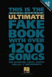 book cover of The Real Little Ultimate Fake Book: C Edition by Hal Leonard Corporation