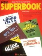 book cover of The Hal Leonard Beginning Guitar Superbook (Hal Leonard Guitar Method) by Hal Leonard Corporation