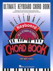 book cover of Ultimate Keyboard Chord Book by Hal Leonard Corporation