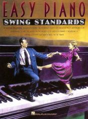 book cover of Swing Standards Easy Piano by Hal Leonard Corporation