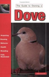 book cover of The guide to owning a dove by Nikki Moustaki