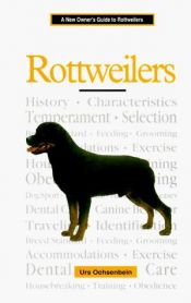 book cover of A New Owner's Guide to Rottweilers (JG Dog) by Urs Ochsenbein