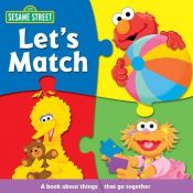 book cover of Sesame Street Let's Match (Sesame Street (Reader's Digest)) by Carol Monica