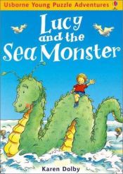 book cover of Lucy and the Sea Monster (Usborne Young Puzzle Adventures) by Karen Dolby