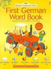 book cover of First German Word Book (Farmyard Tales First Words) by Heather Amery