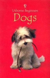 book cover of Dogs (Beginners) (Beginners) by Emma Helbrough