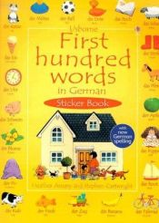 book cover of First 100 Words in German (Usborne First Hundred Words) by Heather Amery