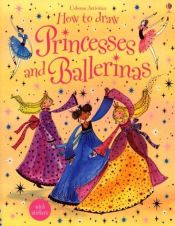 book cover of How to Draw Princesses and Ballerinas (Usborne Activities) by Fiona Watt
