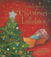 book cover of Christmas Lullabies: Book And Cd (Christmas Lullabies) by Fiona Watt