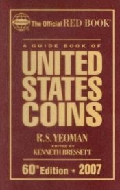 book cover of A Guide Book of United States Coins 2007 60th Revised Edition by R. S. Yeoman