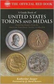 book cover of A Guide Book of Tokens and Medals (Bowers Series) by Katherine Jaeger