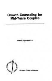 book cover of Growth counseling for mid-years couples by Jr. Howard J. Clinebell