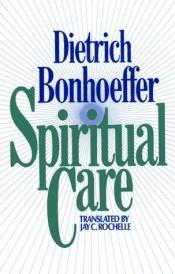 book cover of Spiritual care by Dietrich Bonhoeffer