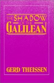 book cover of The shadow of the Galilean by Gerd Theissen