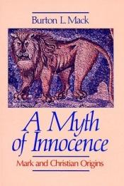 book cover of A MYTH OF INNOCENCE (Foundations & Facets Series) by Burton L. Mack