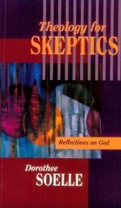 book cover of Theology for Skeptics by Dorothee Solle