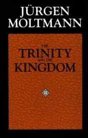 book cover of The Trinity and the kingdom by Jurgen Moltmann