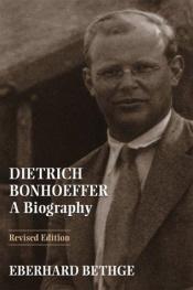 book cover of Dietrich Bonhoeffer : Theologe, Christ, Zeitgenosse by Eberhard Bethge