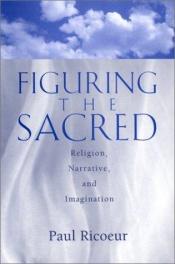 book cover of Figuring the sacred by Paul Ricoeur