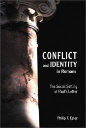 book cover of Conflict and identity in Romans by Philip Esler