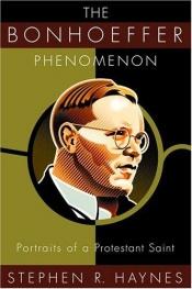book cover of Bonhoeffer Phenomenon by Stephen R. Haynes