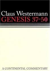 book cover of Genesis 37-50, A Commentary by Claus Westermann