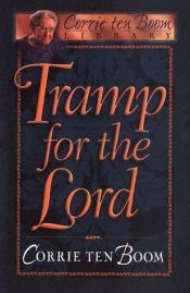 book cover of Tramp for the Lord by Corrie ten Boom