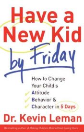 book cover of Have a New Kid by Friday DVD and Workbooks by Kevin Leman