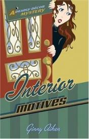 book cover of Interior Motives by Ginny Aiken